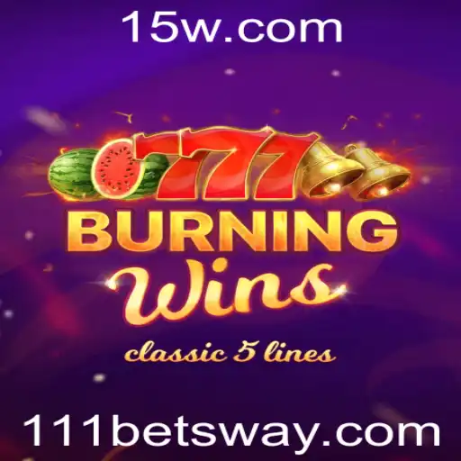 Explorando o Jogo BurningWins no 111bet: Regras e Dicas Essenciais
