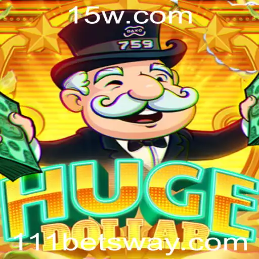 Descubra o Mundo do Jogo HugeDollar com 111bet