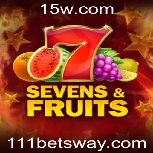 Descubra o Empolgante Mundo do SevensFruits com 111bet