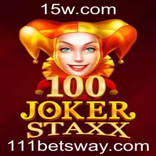 Descubra o Mundo Empolgante de 100JokerStaxx com 111bet