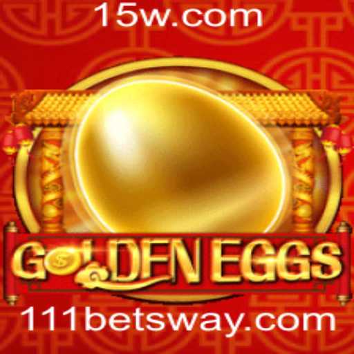 Descubra o Mundo do Jogo GoldenEggs e Sua Relação com 111bet