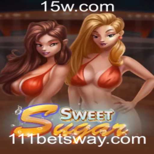 SweetSugar: Descubra o Novo Fenômeno dos Jogos com 111bet