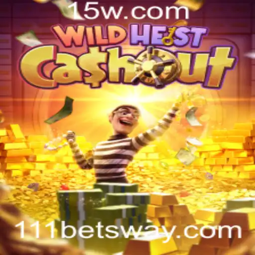 Domine o Mundo de 'WildHeistCashout' na Plataforma 111bet